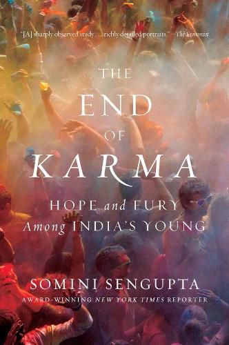 Cover image for The End of Karma: Hope and Fury Among India's Young