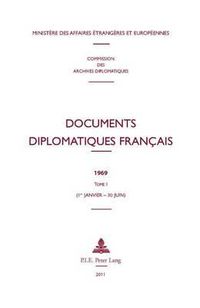 Cover image for Documents Diplomatiques Francais: 1969 - Tome I (1er Janvier - 30 Juin)