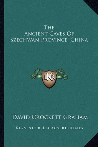 The Ancient Caves of Szechwan Province, China