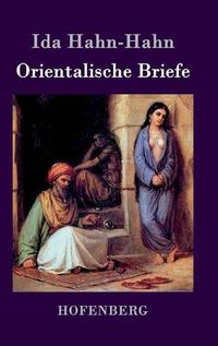 Cover image for Orientalische Briefe