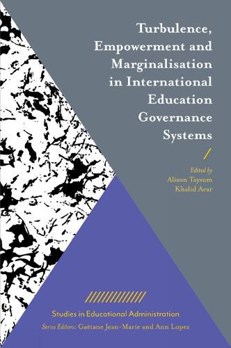 Cover image for Turbulence, Empowerment and Marginalisation in International Education Governance Systems