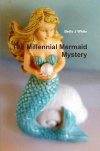 Cover image for The Millennial Mermaid Mystery