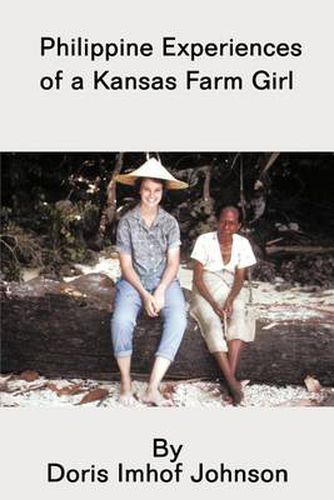 Cover image for Philippine Experiences of a Kansas Farm Girl