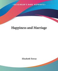 Cover image for Happiness and Marriage