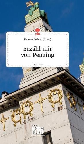 Erzahl mir von Penzing. Life is a Story - story.one