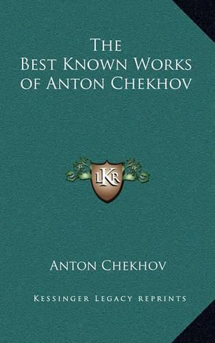 The Best Known Works of Anton Chekhov