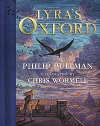 Cover image for His Dark Materials: Lyra's Oxford, Gift Edition