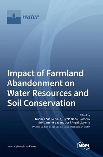 Cover image for Impact of Farmland Abandonment on Water Resources and Soil Conservation