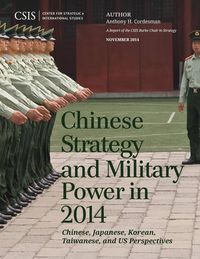 Cover image for Chinese Strategy and Military Power in 2014: Chinese, Japanese, Korean, Taiwanese and US Assessments