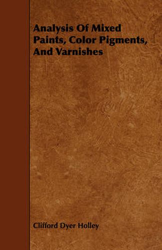 Cover image for Analysis of Mixed Paints, Color Pigments, and Varnishes