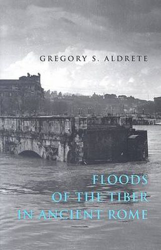 Cover image for Floods of the Tiber in Ancient Rome