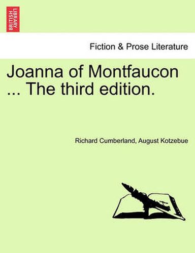 Cover image for Joanna of Montfaucon ... the Third Edition.