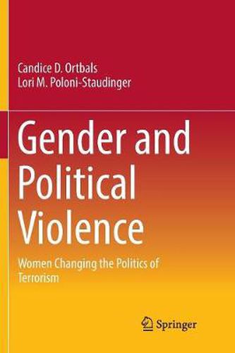 Cover image for Gender and Political Violence: Women Changing the Politics of Terrorism