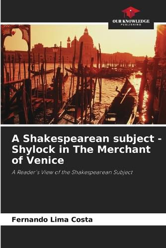 Cover image for A Shakespearean subject - Shylock in The Merchant of Venice