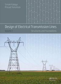 Cover image for Design of Electrical Transmission Lines: Structures and Foundations