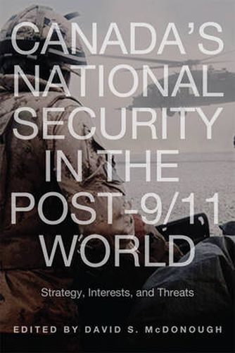 Cover image for Canada's National Security in the Post-9/11 World: Strategy, Interests, and Threats