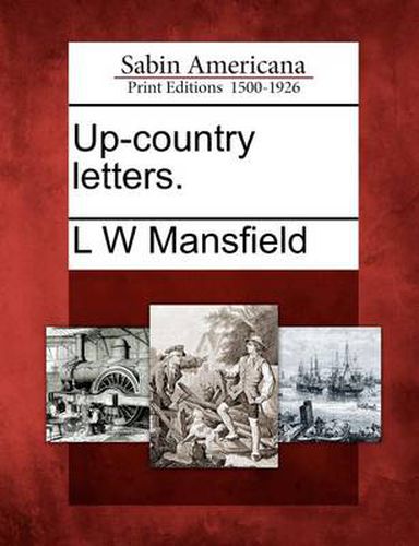 Cover image for Up-Country Letters.