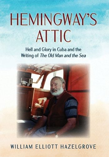 Hemingway's Attic