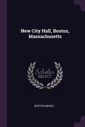 Cover image for New City Hall, Boston, Massachusetts