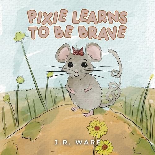 Cover image for Pixie Learns to be Brave