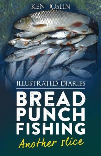 Cover image for Bread punch fishing diaries another slice