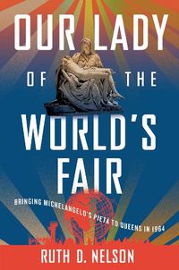 Cover image for Our Lady of the World's Fair