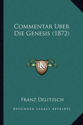 Commentar Uber Die Genesis (1872)