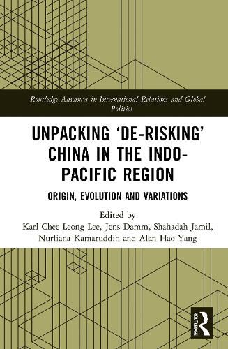 Cover image for Unpacking "De-risking" China in the Indo-Pacific Region