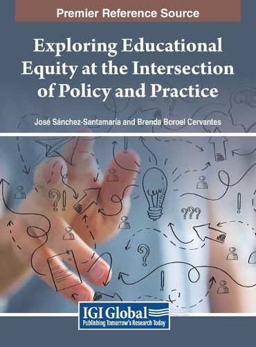 Cover image for Exploring Educational Equity at the Intersection of Policy and Practice