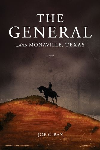 Cover image for The General and Monaville, Texas