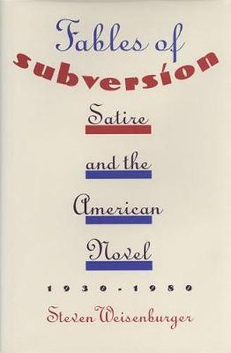 Cover image for Fables of Subversion: Satire and the American Novel, 1930-80