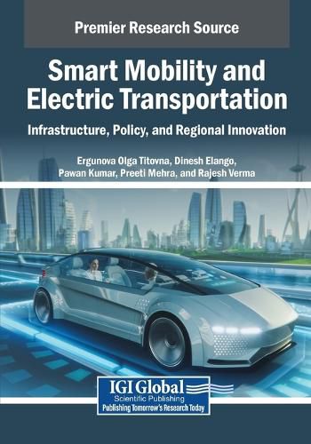 Cover image for Smart Mobility and Electric Transportation: Infrastructure, Policy, and Regional Innovation