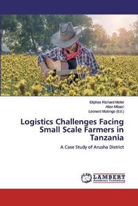 Cover image for Logistics Challenges Facing Small Scale Farmers in Tanzania