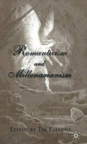 Cover image for Romanticism and Millenarianism