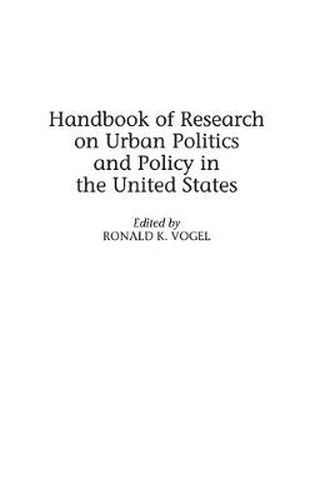 Cover image for Handbook of Research on Urban Politics and Policy in the United States