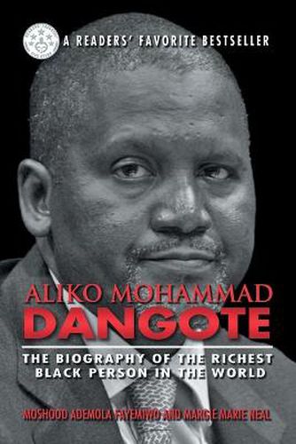 Cover image for Aliko Mohammad Dangote: The Biography of the Richest Black Person in the World