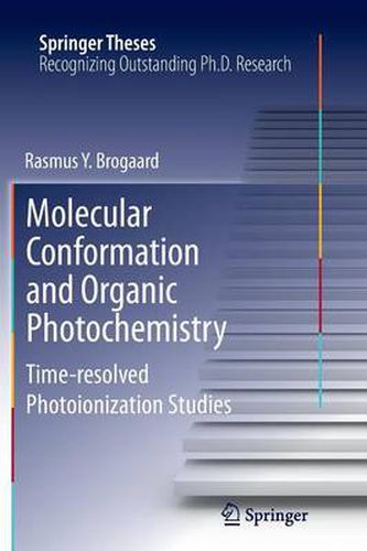 Cover image for Molecular Conformation and Organic Photochemistry: Time-resolved Photoionization Studies