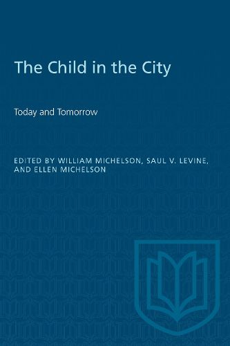 Cover image for Child in the City: Today and Tomorrow