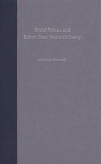 Cover image for Racial Politics & Robert Penn Warrens Poetry