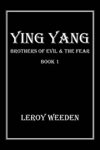 Cover image for Ying Yang Book 1 Brothers of Evil & the Fear: Brothers of Evil & the Fear