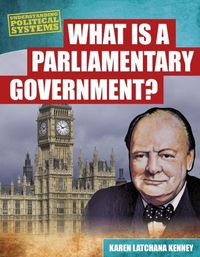 Cover image for What Is a Parliamentary Government?