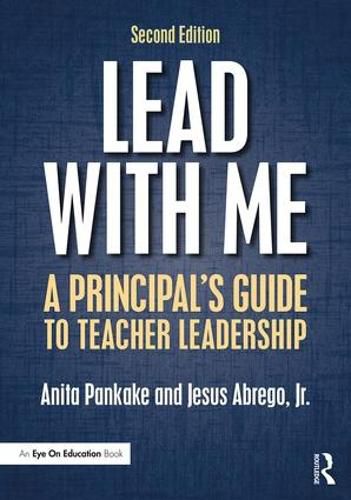 Cover image for Lead with Me: A Principal's Guide to Teacher Leadership