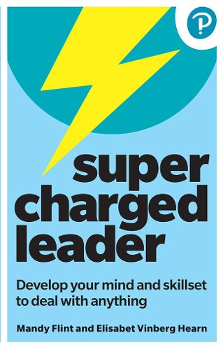 Cover image for Supercharged Leader: Develop your mind and skillset to deal with anything