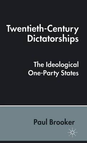 Cover image for Twentieth-Century Dictatorships: The Ideological One-Party States