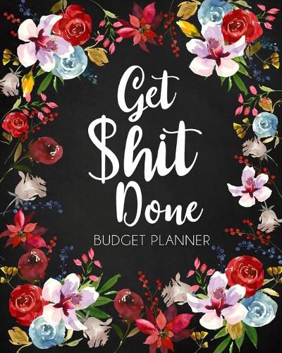 Cover image for Get Shit Done, Adult Budget Planner