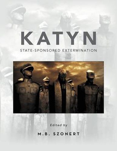 Cover image for Katyn: State-Sponsored Extermination: Collection of Essays