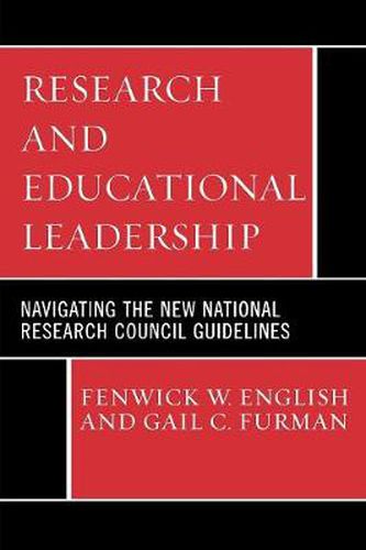 Cover image for Research and Educational Leadership: Navigating the New National Research Council Guidelines