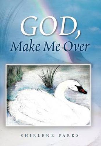Cover image for God, Make Me Over