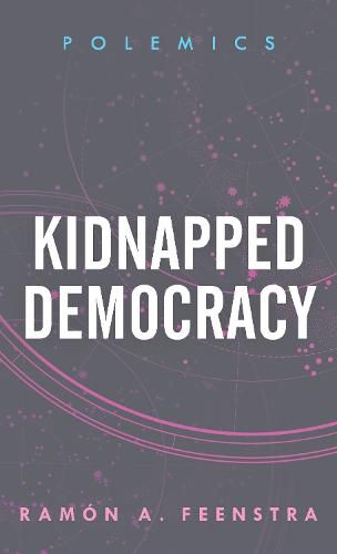 Cover image for Kidnapped Democracy