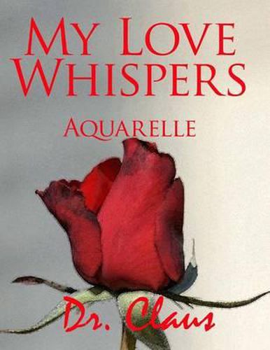 Cover image for My Love Whispers Aquarelle